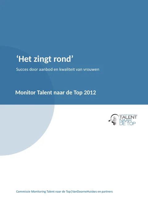Het zingt rond, Succes door aanbod en kwaliteit van vrouwen, Monitor Talent naar de top 2012