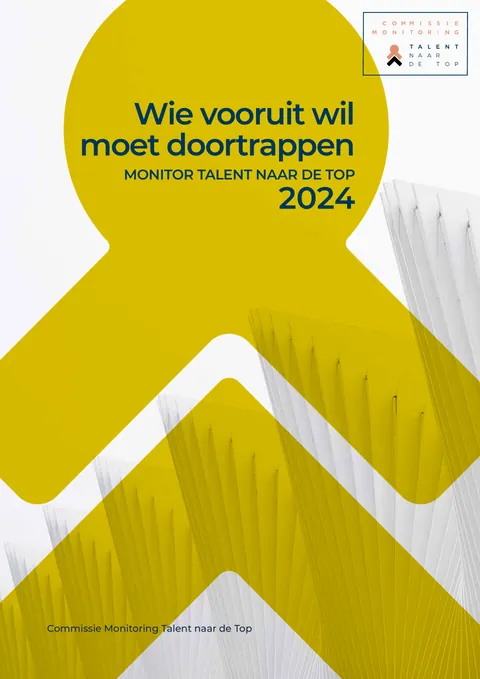 Wie vooruit wil moet doortrappen, Monitor Talent naar de Top 2024